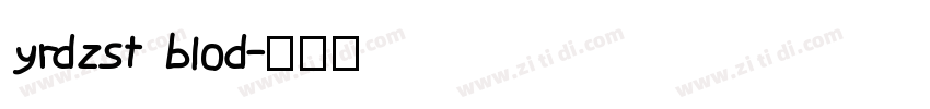 yrdzst blod字体转换